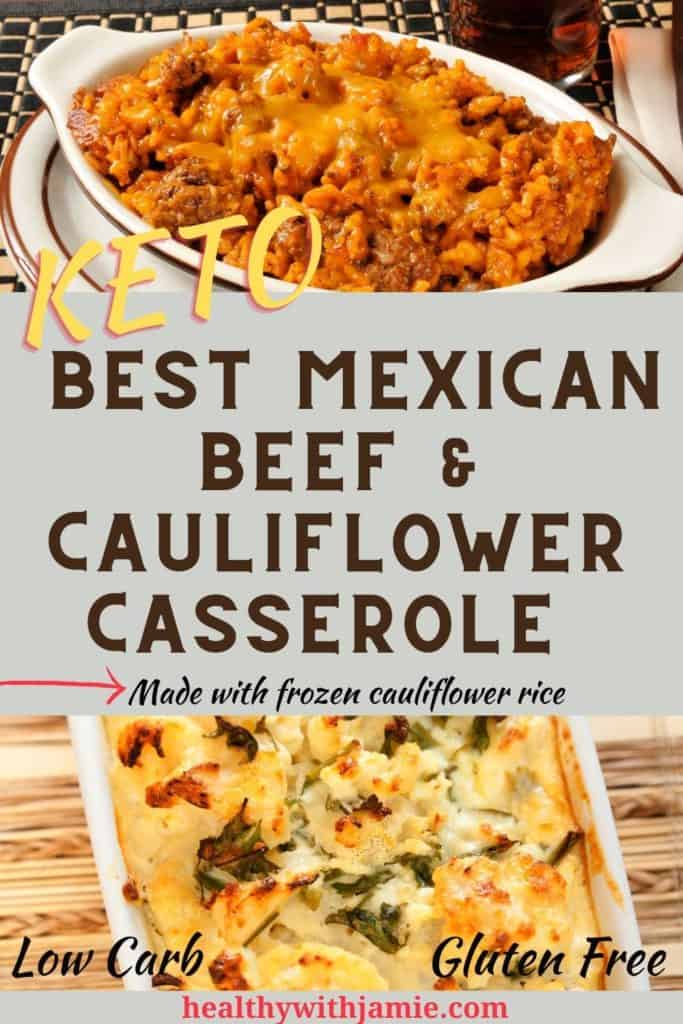 pin gluten free low carb keto mexican cauliflower beef casserole 